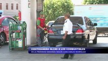 Continuaran alzas a los combustibles en las próximas semanas