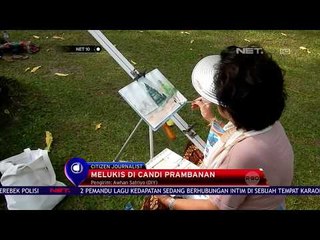 Melukis Di Candi Prambanan - NET 10