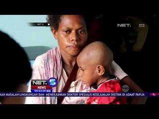 Minimnya Fasilitas Kesehatan Minim di Sawaerma - NET5