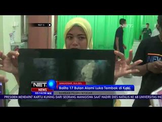 Balita 17 Bulan Korban Peluru Nyasar - NET 5