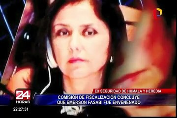 Según informe de la Comisión de Fiscalización, Emerson Fasabi fue envenenado