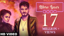 Mere Yaar (Full Song) Kulwinder Billa feat. Yuvika Choudhary -White Hill Music - Latest Punjabi Song