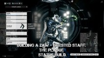 Warframe: Building a Zaw - Infested Staff: The Plague Status Build (raw elemental power)