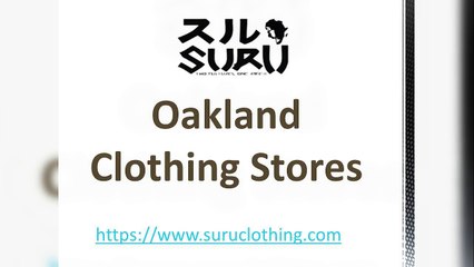 Oakland Clothing Stores - www.suruclothing.com