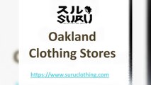 Oakland Clothing Stores - www.suruclothing.com
