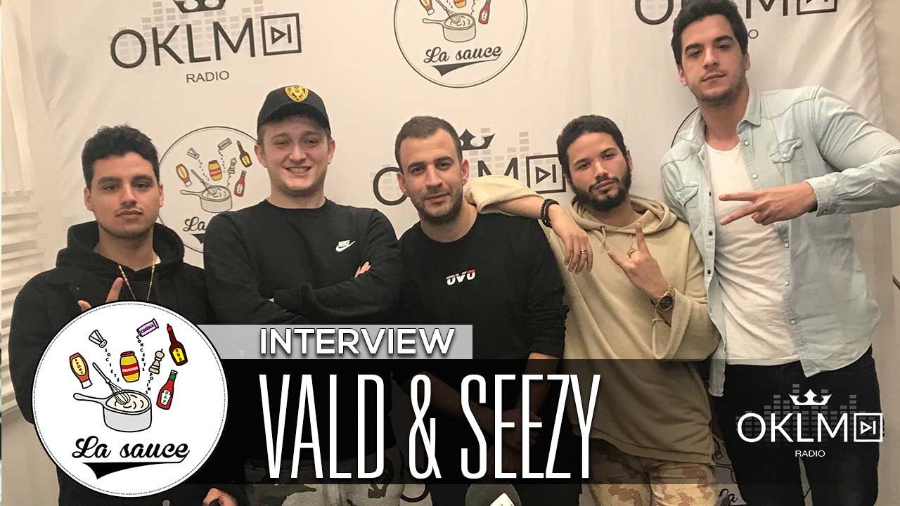 VALD & SEEZY (Xeu, succès, Migos, Dieu...) - #LaSauce Sur OKLM Radio 08/02/18