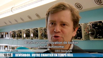 Devisubox, la startup marseillaise qui filme en temps réel l'évolution des chantiers