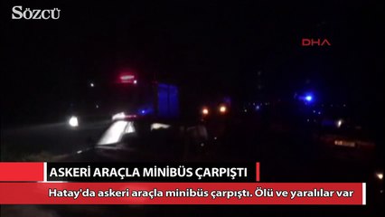 Askeri araçla minibüs çarpıştı!