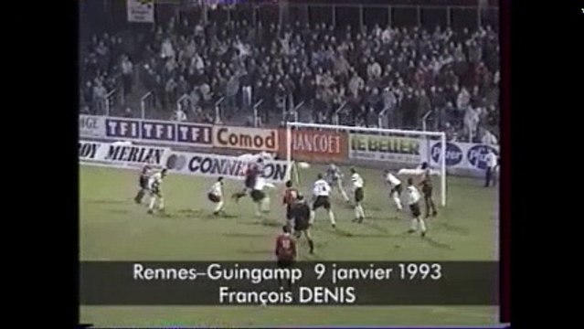 09/01/93 : François Denis (17') : Rennes - Guingamp (3-0)