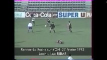 27/02/93 : Jean-Luc Ribar (23') : Rennes - La Roche/Yon (3-0)