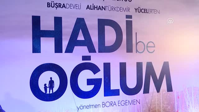 Hadi Be Oğlum Filminin Galası Yapıldı - İstanbul