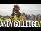 ANDY GOLLEDGE - YOU'RE NOT ALONE (BalconyTV)