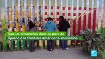 États-Unis : Des familles mexicaines communiquent à travers le mur de séparation