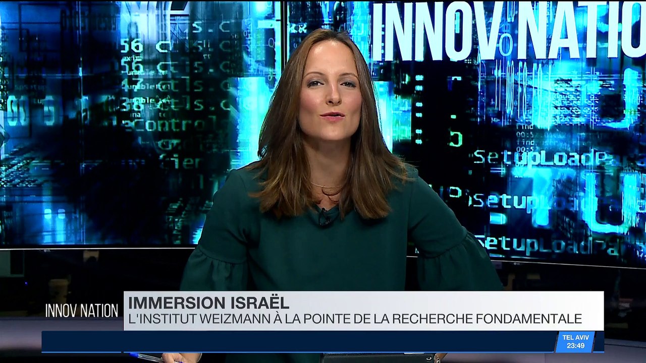 Innov Nation | Immersion |  L'Institut Weizmann