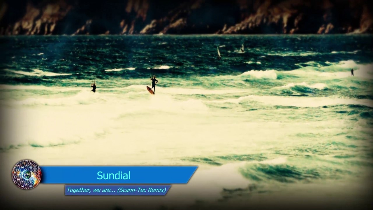 Sundial - Together, we are... (Scann-Tec Remix)