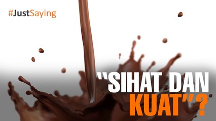 #JUSTSAYING: “Sihat dan kuat”?