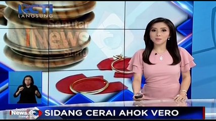 Sidang Cerai Ahok-Vero dengan Agenda Pembuktian