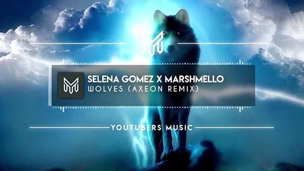 Selena_Gomez_X_Marshmello_-_Wolves_(AXEON_Remix)_[No_Copyright_Music]