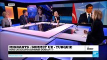 Sommet UE - Turquie sur les migrants : vers un accord donnant-donnant ? (partie 1)