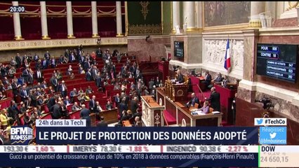 24h dans la Tech: Le projet de loi de protection des données adopté - 13/02