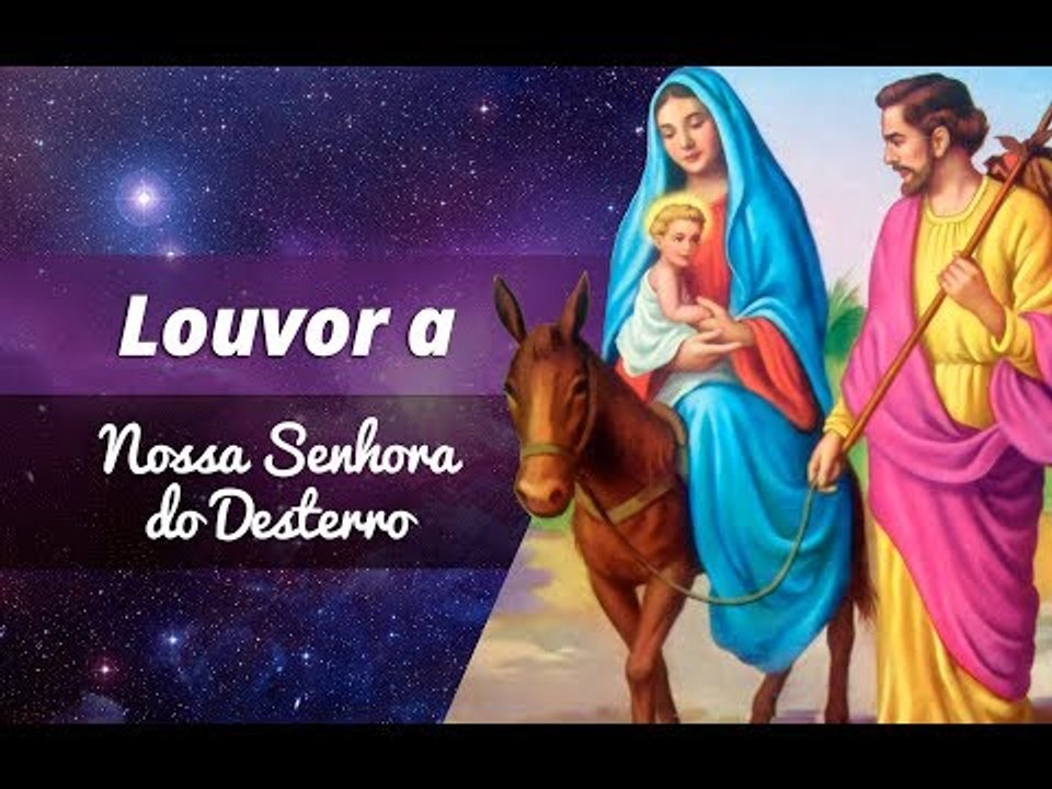 Louvor a Nossa Senhora do Desterro