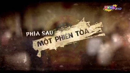 Phía sau một phiên tòa - 14/02/2018