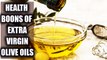 Extra Virgin Olive Oil's Health Benefits | BoldSky