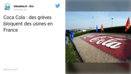 Coca Cola : des grèves bloquent des usines en France.