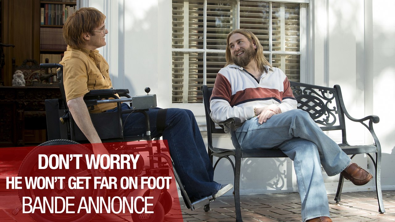 DON’T WORRY, HE WON’T GET FAR ON FOOT - Bande Annonce