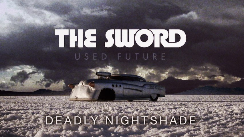 The Sword - Deadly Nightshade