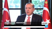 EU criticism of Turkey 'unfair', Erdogan tells FRANCE 24