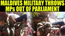Maldives crisis : Military throws MPs outside the Parliament building, Watch video | Oneindia News