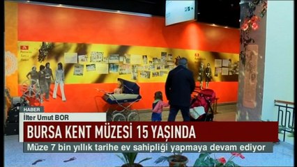 Bursa Kent Müzesi 15 yaşında