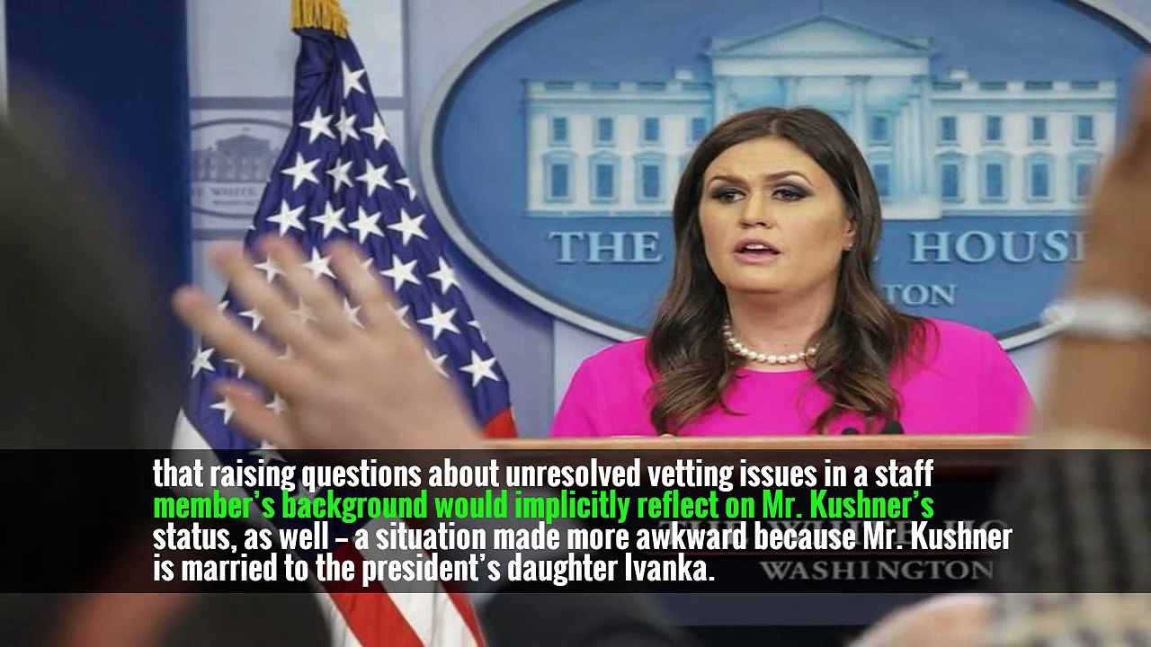 Accusations Against Aide Renew Attention on White House Security Clearances