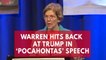 Elizabeth Warren addresses Pocahontas slurs
