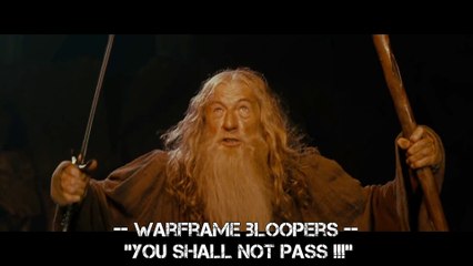 Warframe Bloopers (Cetus - Plains of Eidolon) : You Shall Not Pass !!!