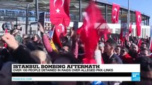 Turkey: over 100 people detained in raids over alleged PKK-links after Istanbul deadly bombing