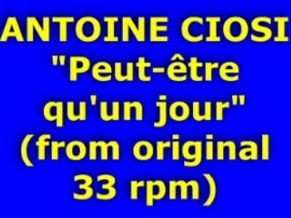 ANTOINE CIOSI "Peut-être qu'un jour"