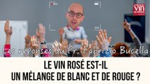 Le vin rosé est-il un mélange de vin blanc et de vin rouge ?