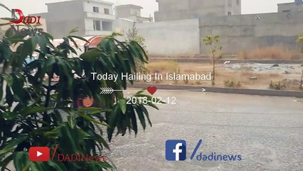 Hailing in Islamabad, Pakistan 2018