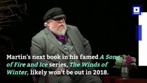 George R.R. Martin Gave a Not-So-Good Update on the Next 'Game of Thrones' Book