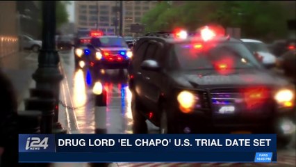 i24NEWS DESK | Drug Lord 'El Chapo' U.S. trial date set | Thursday, February 15th 2018
