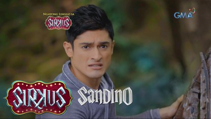 Sirkus Teaser Ep. 5: Ang pagdating ni Sandino