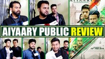 Aiyaary Movie Public Review: Manoj Bajpayee | Sidharth Malhotra | Neeraj Pandey | FilmiBeat