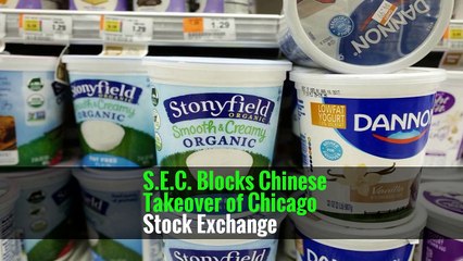 S.E.C. Blocks Chinese Takeover of Chicago Stock Exchange