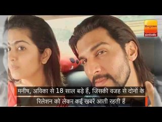 OMG: मनीष के साथ रिलेशन पर अविका का बड़ा बयान,कहा मेरे पापा की उम्र...