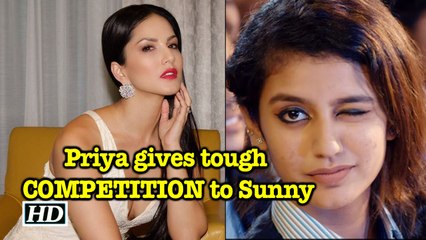 Priya Prakash gives tough COMPETITION to Sunny Leone