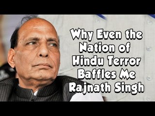 Rajnath Singh talks about uncomfortable things  that Baffles him