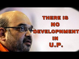 Amiit Shah blames Akhilesh for Utter Pradesh