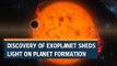 Discovery of exoplanet sheds light on planet formation